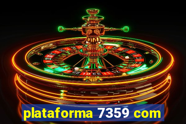 plataforma 7359 com